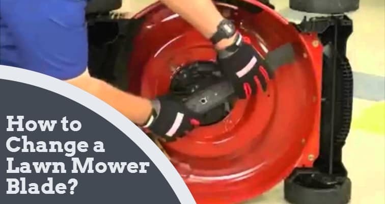 How to Change a Lawn Mower Blade? - Igra World